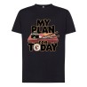 Camiseta humor friki My Plan for today