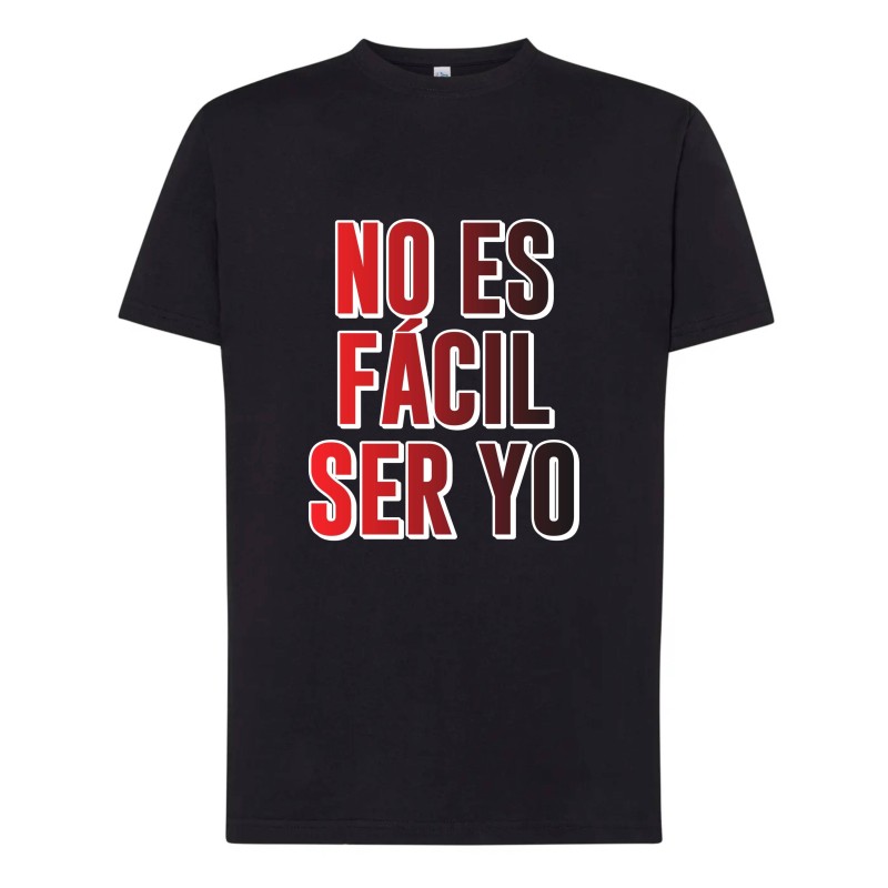 Camiseta humor Friki NO ES FACIL SER YO