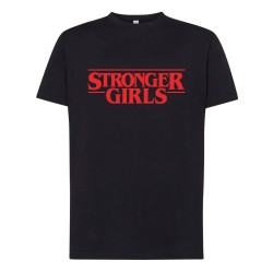 Camiseta humor friki STRONGER GIRLS